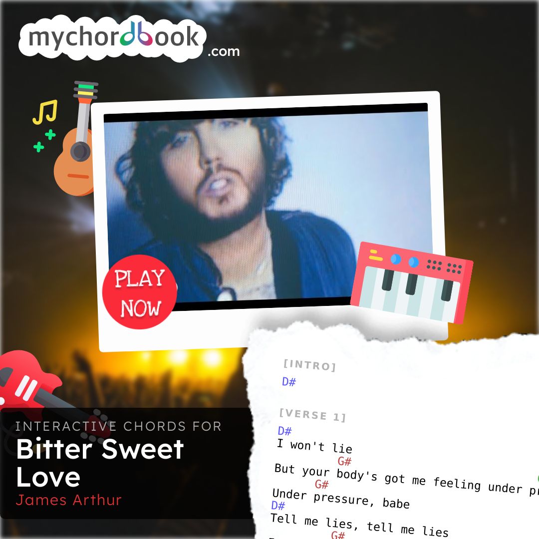 James Arthur Bitter Sweet Love Chords